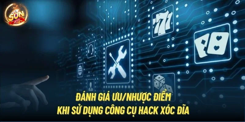 Sunwin giúp bạn đánh giá một vài công cụ hack xóc đĩa hiệu quả.